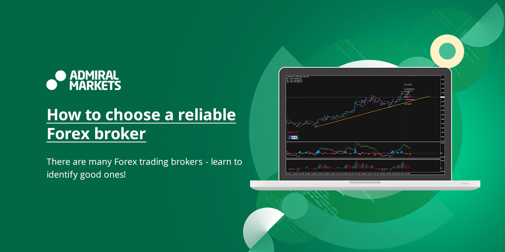 How to choose a reliable Forex broker