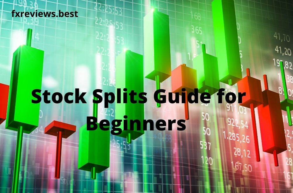 Stock Splits Guide For Beginners 2022 Fxreviews.best