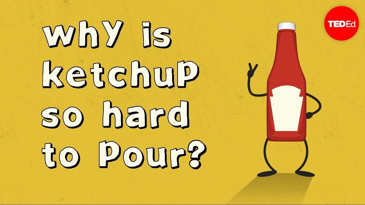 Why Ketchup is Hard to Pour FYFD