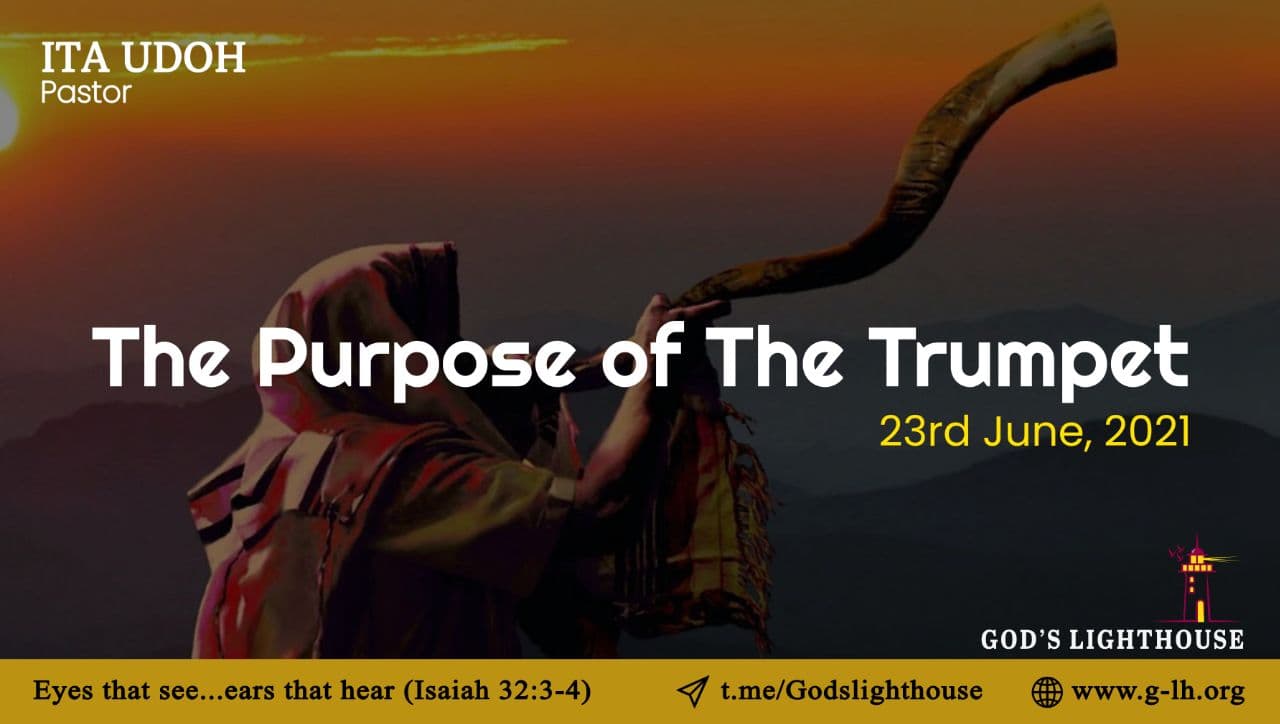 The Purpose Of The Trumpet God's Lighthouse