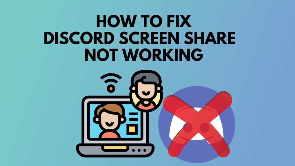 Fix Discord Screen Share Not Working [Beginners Guide 2021] G15Tools