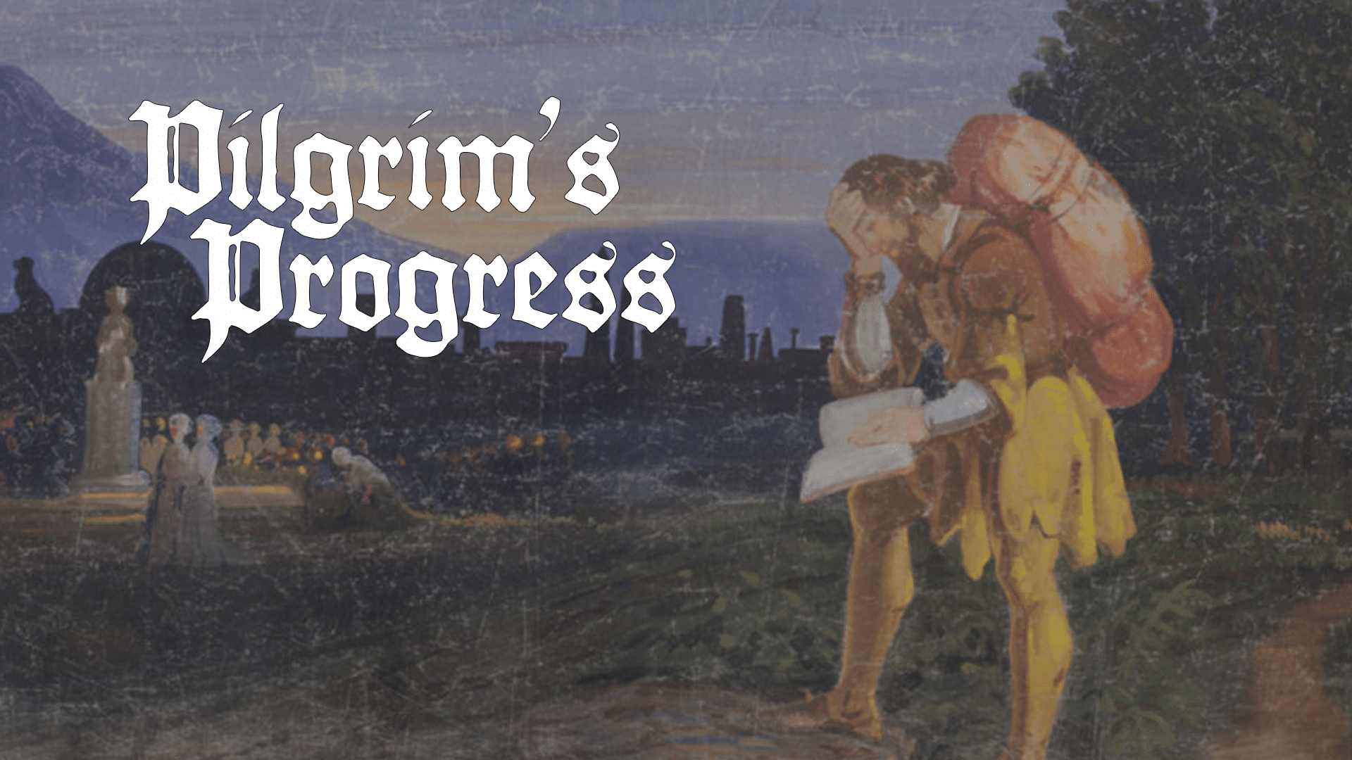 Pilgrim’s Progress The Interpreter’s House G3 Ministries