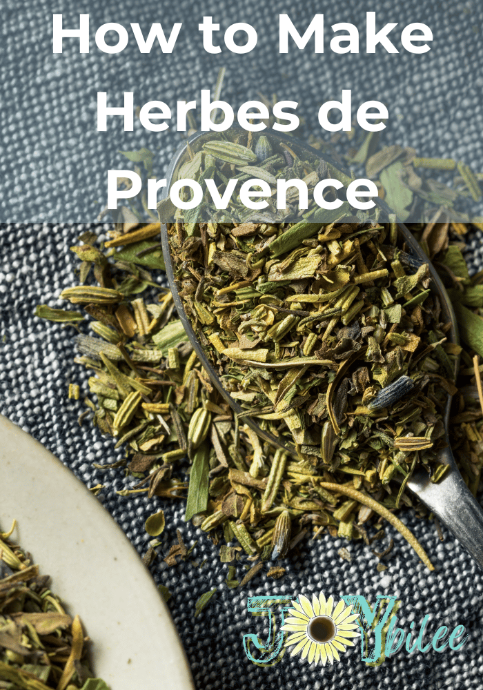 How to Make Herbes de Provence from Garden Herbs Joybilee Farm