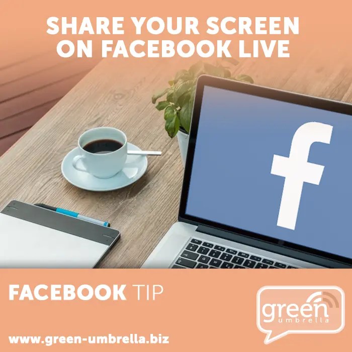 Facebook Tip Share your Screen on Facebook Live