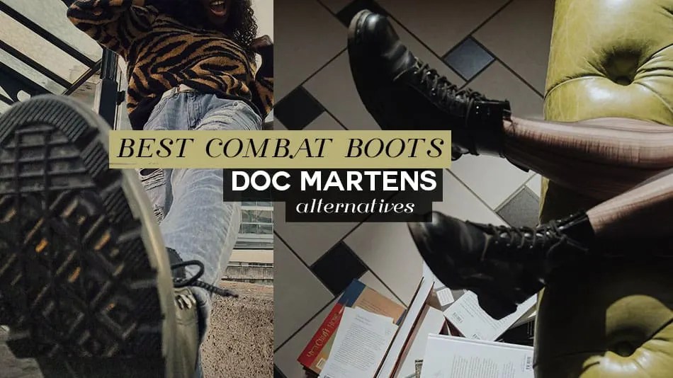Doc Martens, try these doc martens alternatives