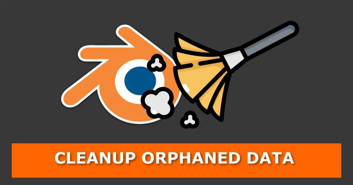 How to Delete Unused Materials and Orphaned Data in Blender Gachoki