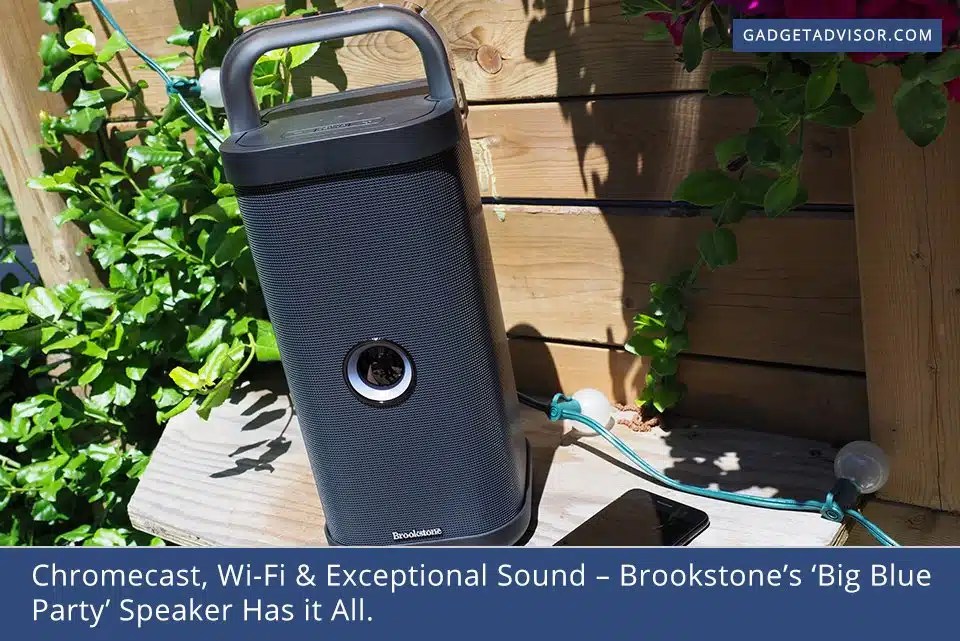 Chromecast, WiFi and Exceptional Sound Brookstone's 'Big Blue Party