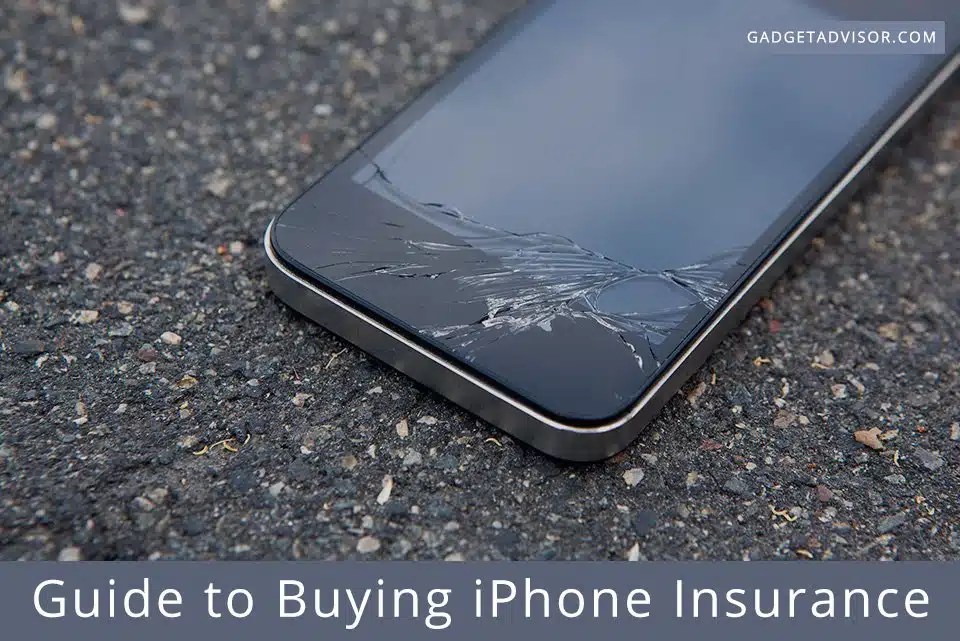 Guide to Buying iPhone Insurance Gadget Advisor