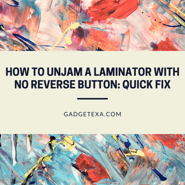 How to Use Fellowes Laminator: Quick Guide - Gadgetexa