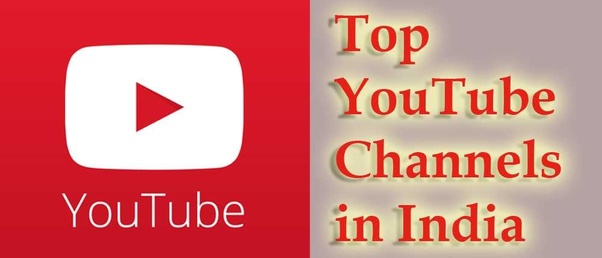 Top 5 Best Youtube Channels of India in 2019