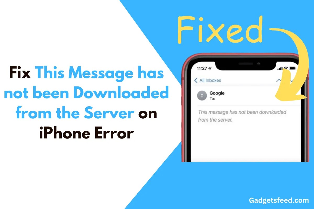 Fix This Message has not been Downloaded from the Server on iPhone