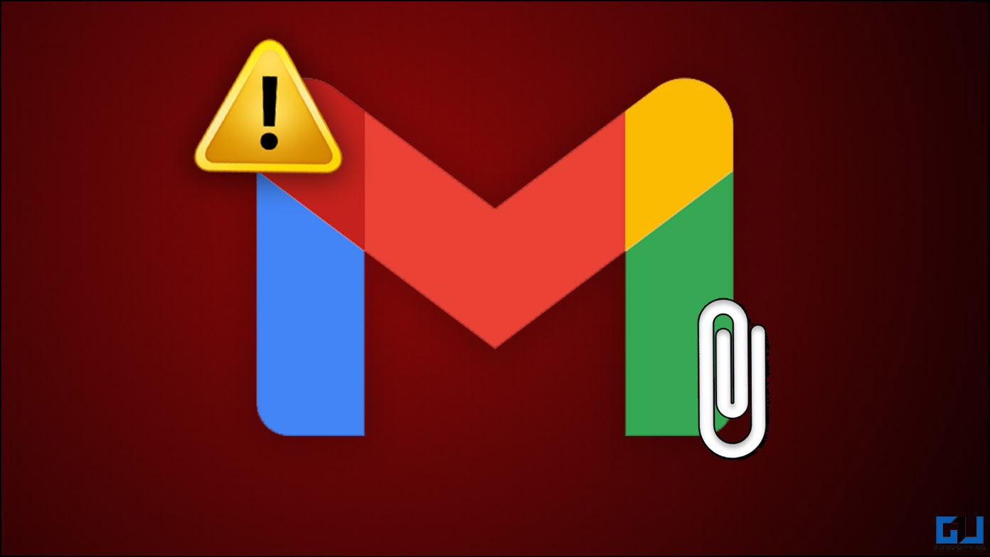 10 Ways to Fix Can’t Send an Email With Attachments in Gmail Techly360.in