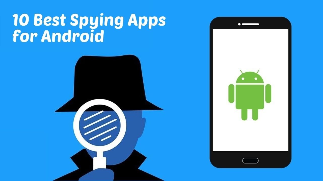 10 Best Spying Apps for Android Gadget Explorer