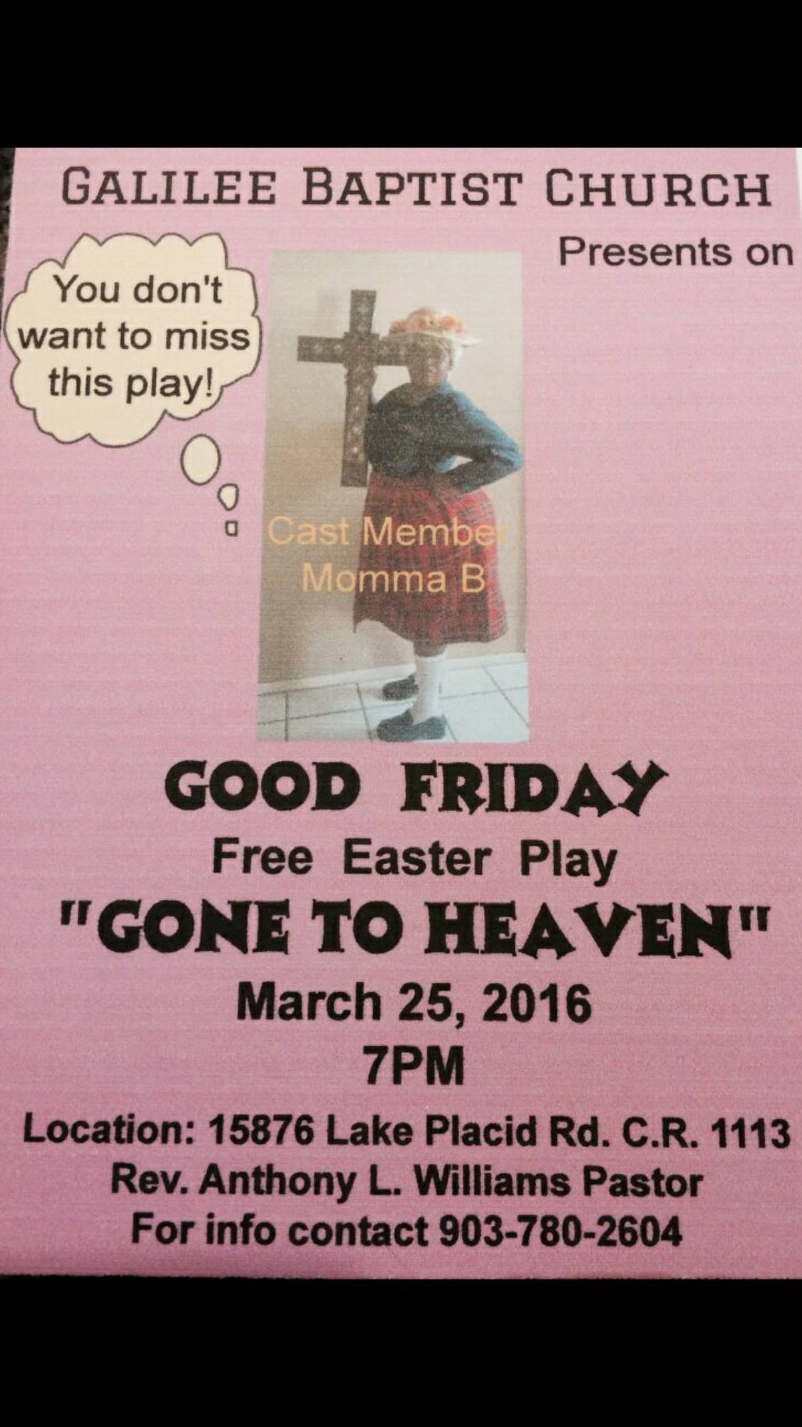 "Gone To Heaven" Good Friday Production Galilee Baptist Church