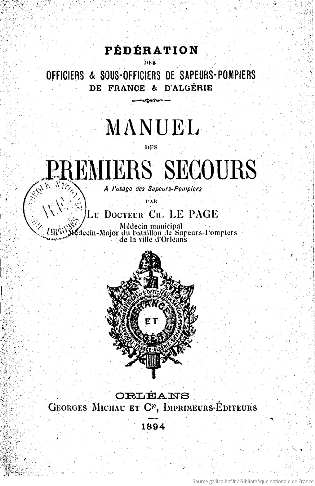 Manuel des premiers secours à l'usage des sapeurspompiers / par le Dr