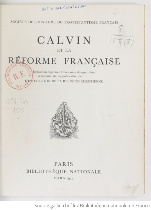 Calvin et la Réforme française / exposition organisée à l'occasion du