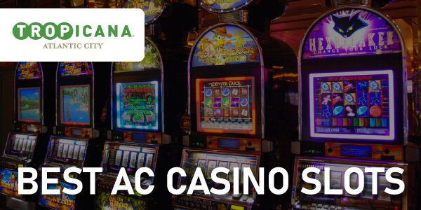 5 Best Slot Machines In Atlantic City AC Slots High RTP