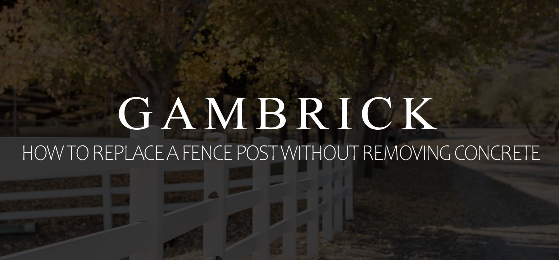 How To Replace A Fence Post Without Removing Concrete