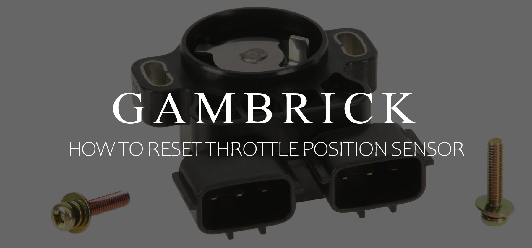 How To Reset Throttle Position Sensor banner 1.0 Modern Design