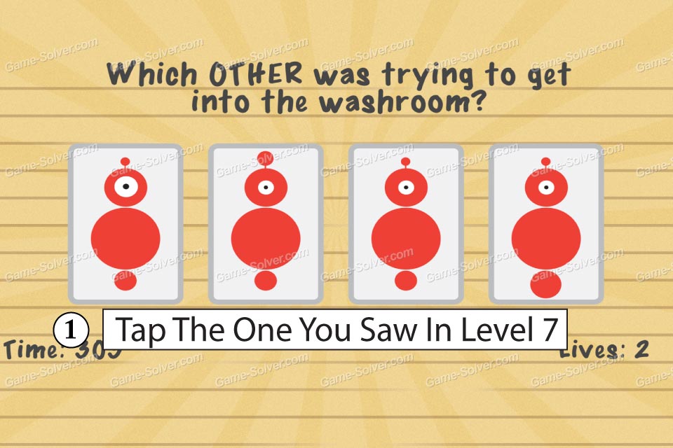 Impossible Test 2 Which OTHER was trying to get into the washroom