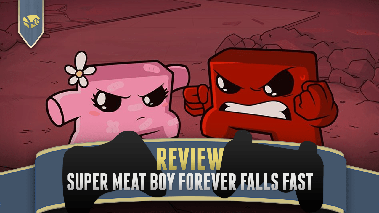Super Meat Boy Forever Review Game Wisdom