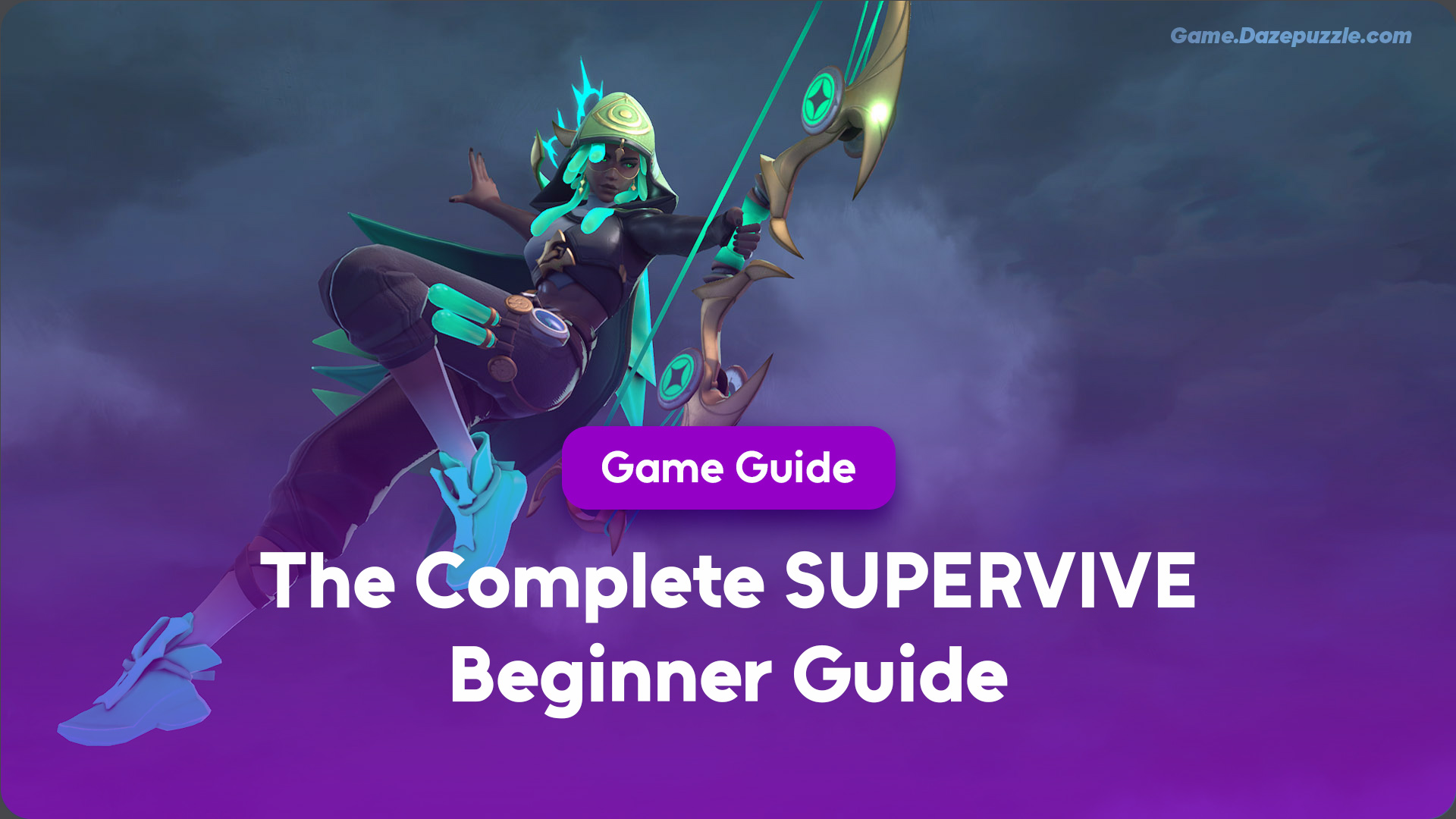 The Complete SUPERVIVE Beginner Guide