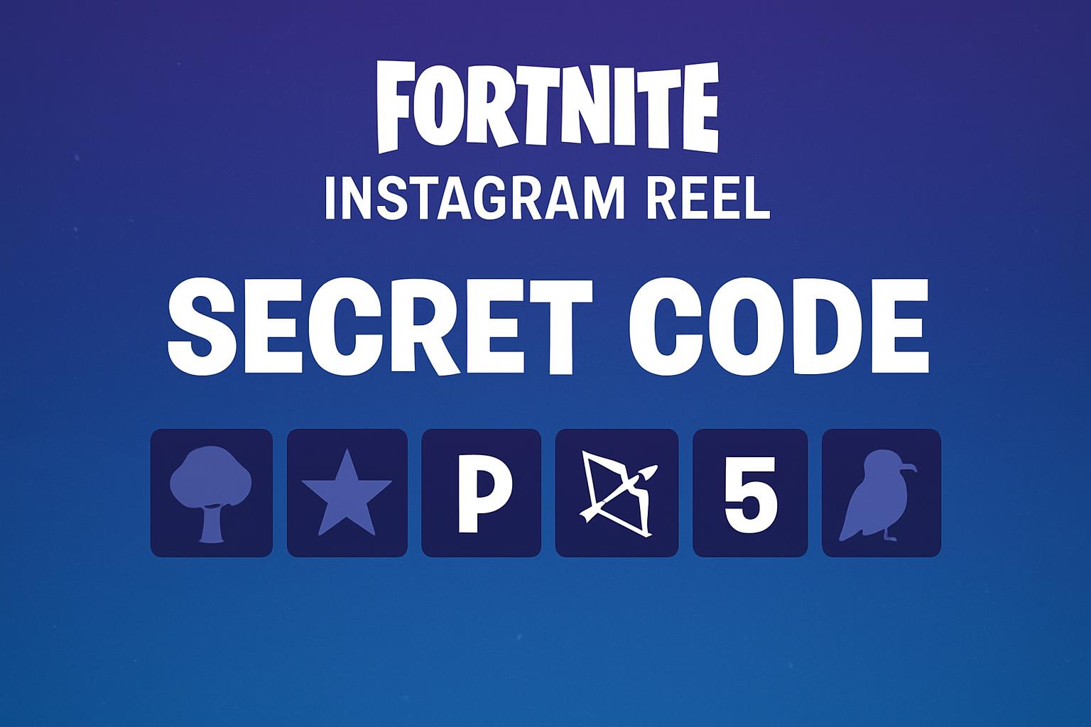 Fortnite Instagram Reel Secret Code What You Need to Know GameBells