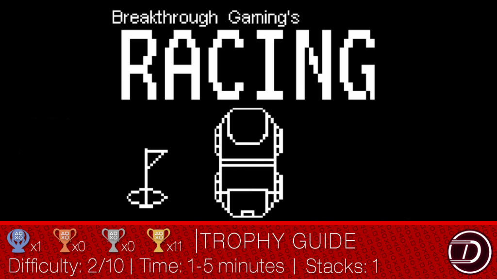 Racing Breakthrough Gaming Arcade Trophy Guide Game Craves