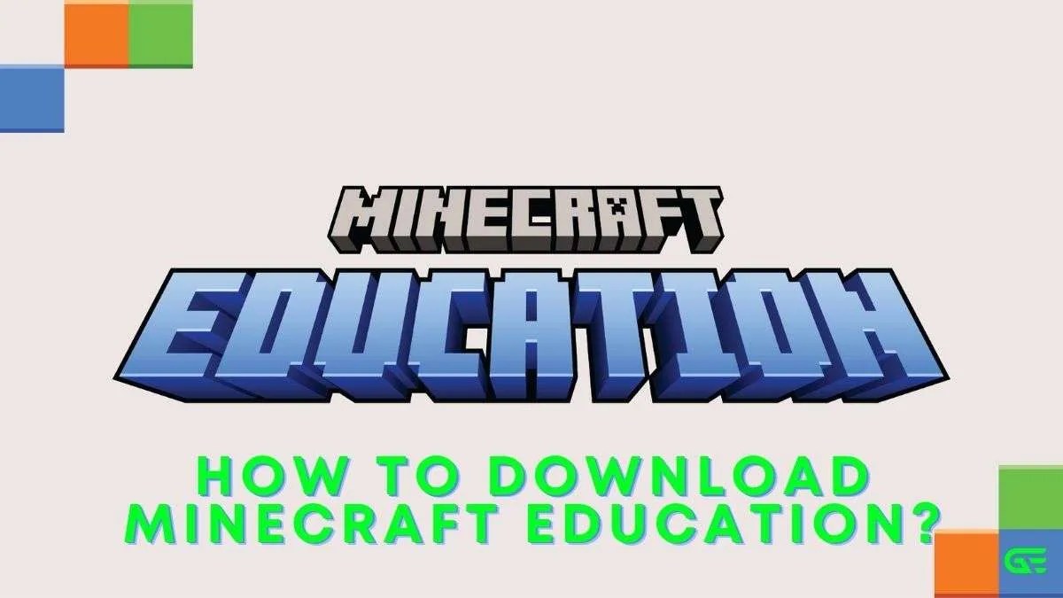 How to download Minecraft Education Windows, Mac, Chromebook