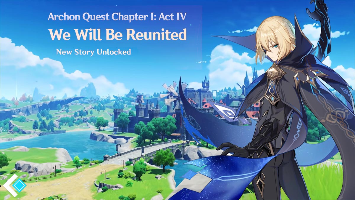Genshin Impact New Archon Quest "We Will Be Reunited" Release Date and