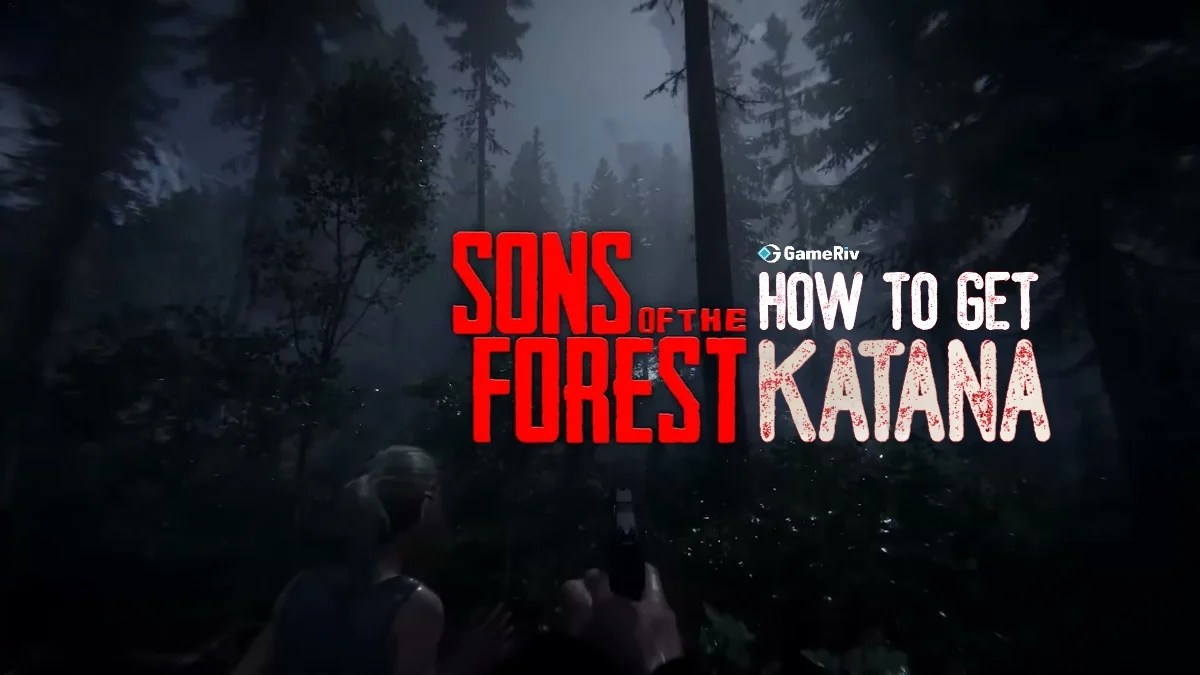 Sons Of The Forest How to Get the Katana GameRiv