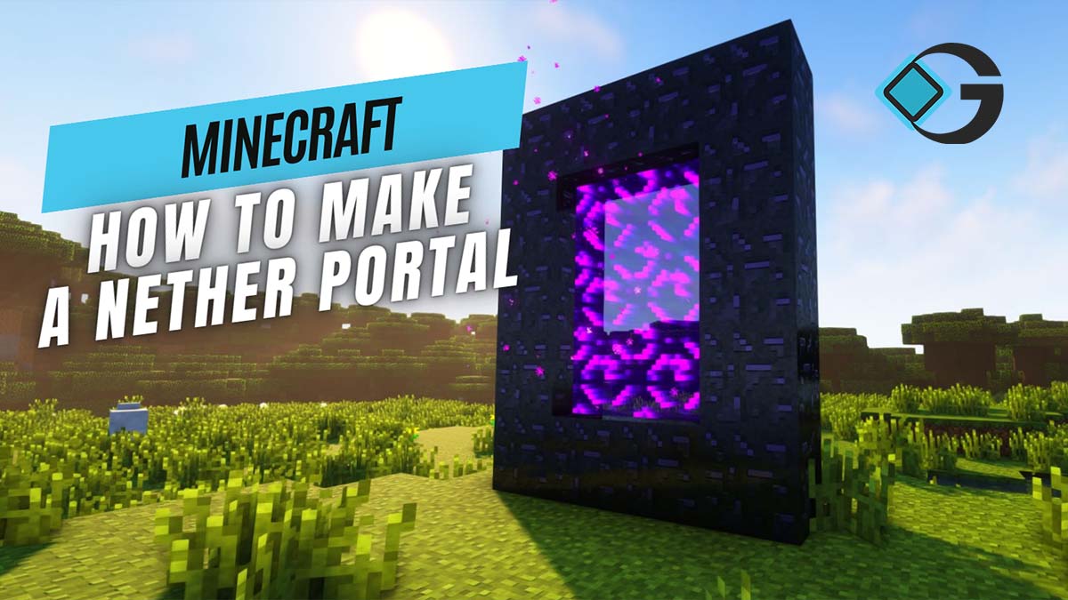 How to Make a Nether Portal in Minecraft GameRiv