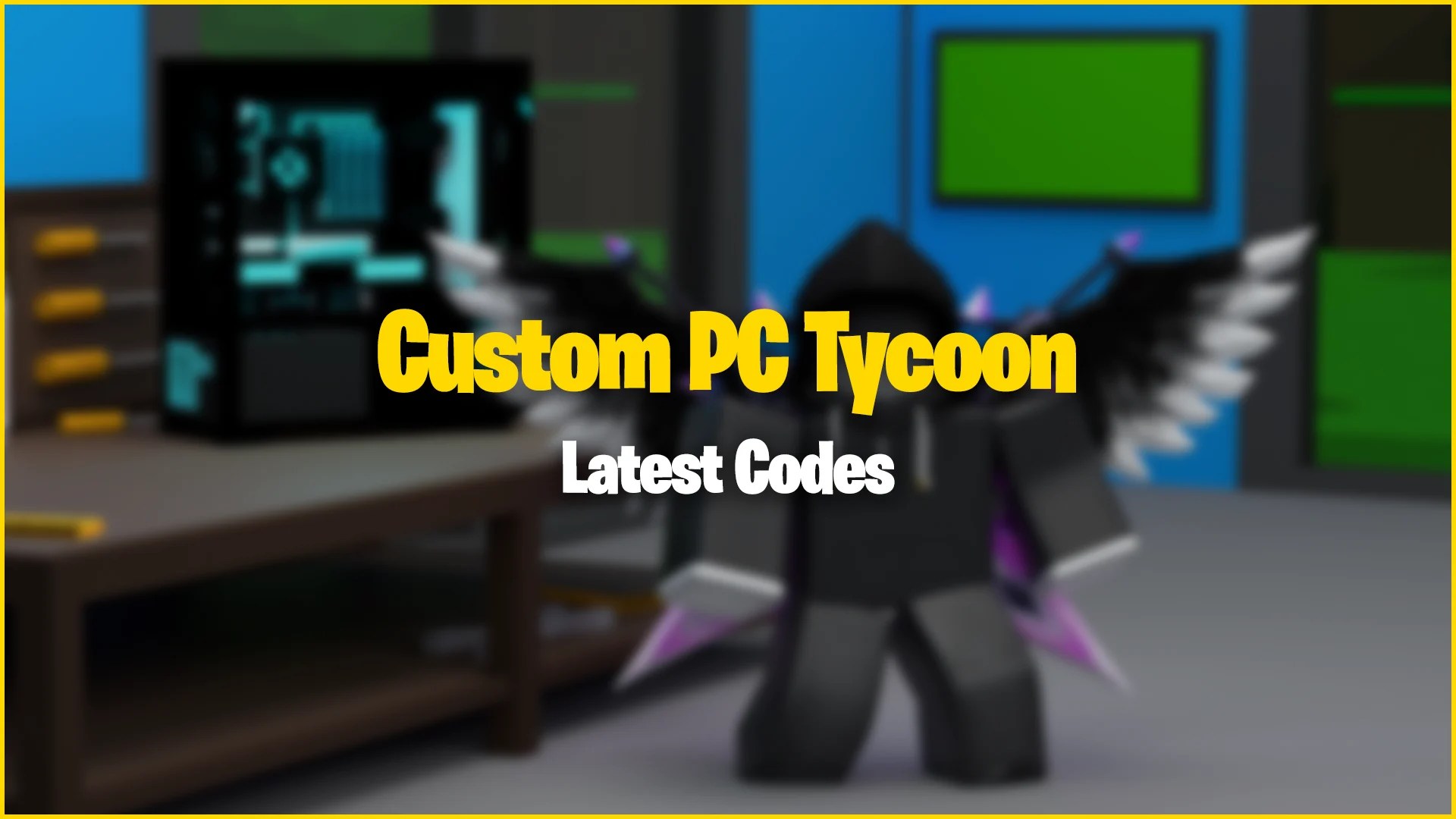 Custom PC Tycoon Codes (October 2024)
