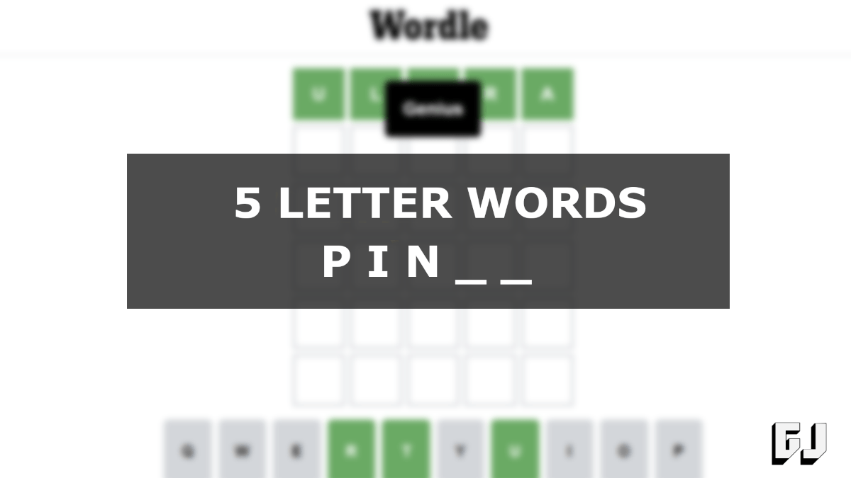 5 Letter Words Starting with PIN – Gamer Journalist | Gamer Journalist