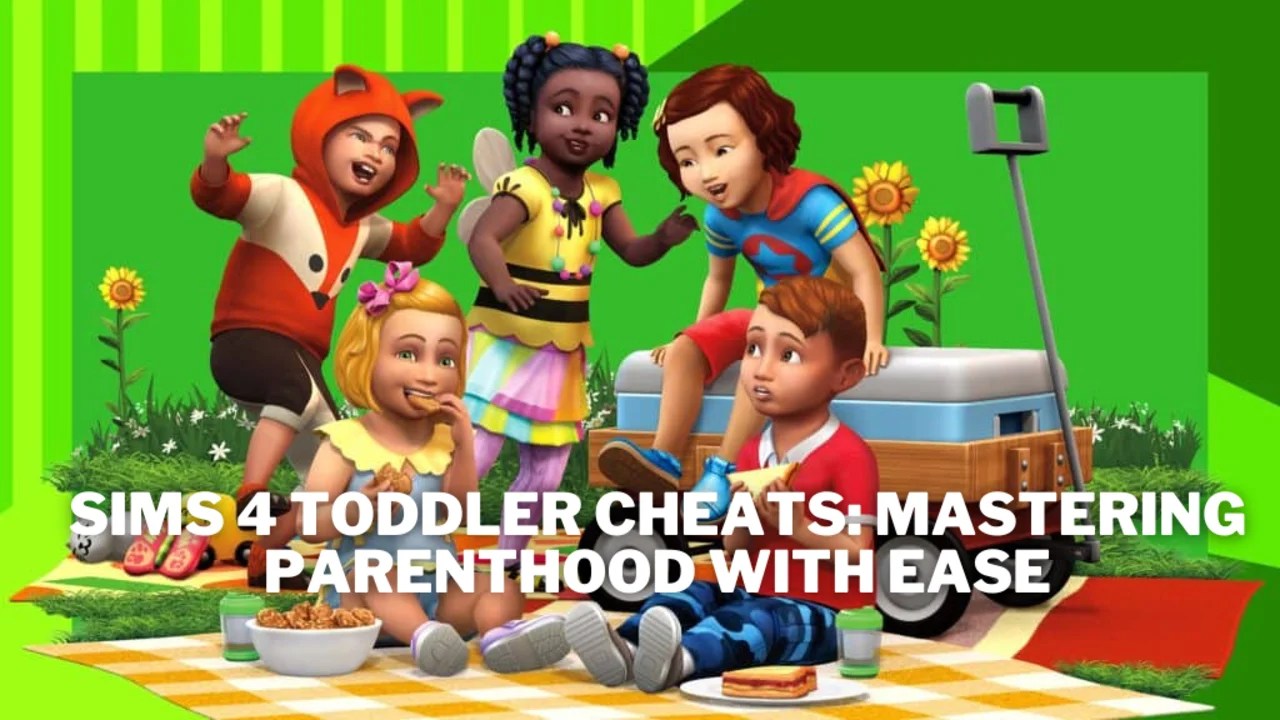Sims 4 Toddler Cheats Mastering Parenthood with Ease Gamers Mentor