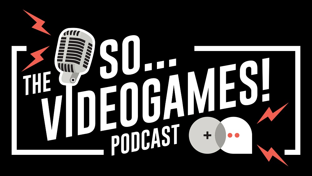So Videogames Episode 448