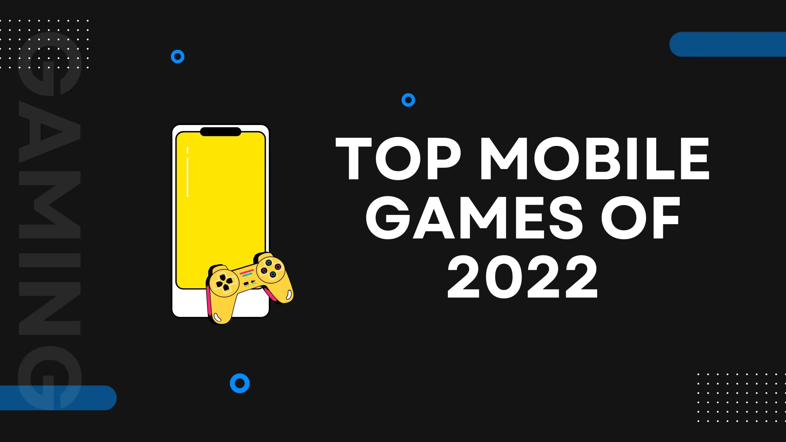 Top Mobile Games of 2022 Gamersshub