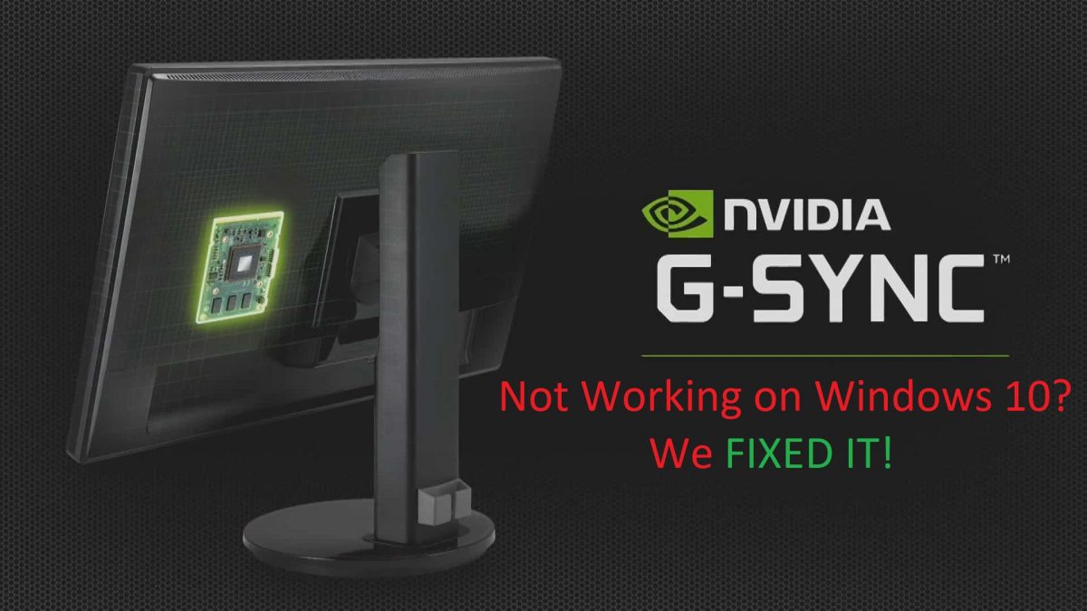 GSync not Working Windows 10: Troubleshoot Nvidia GSync