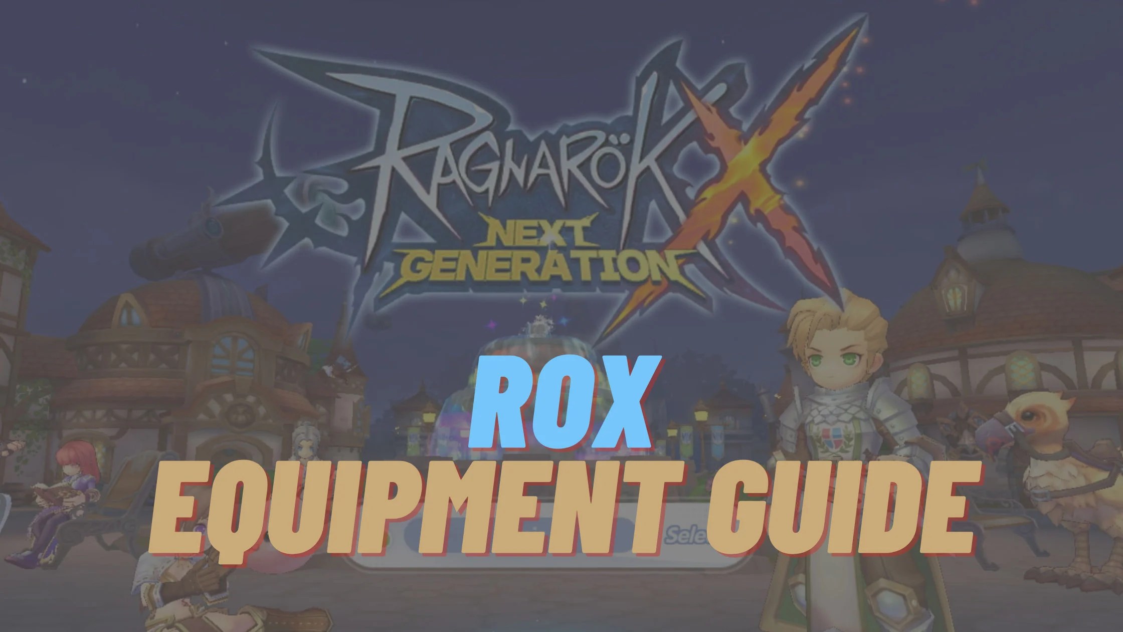 ROX Equipment Guide Where to Get Colored Equipment in Ragnarok X