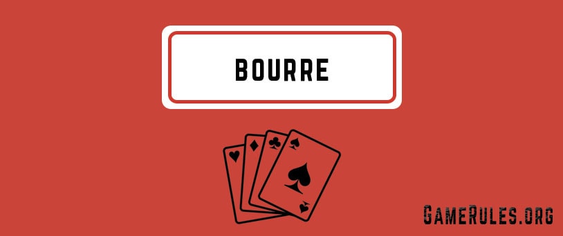 Bourré (Booray) Game Rules How to Play Bourré