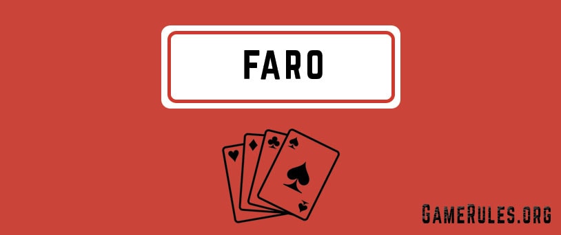 Faro Game Rules How to Play Faro the Card Game