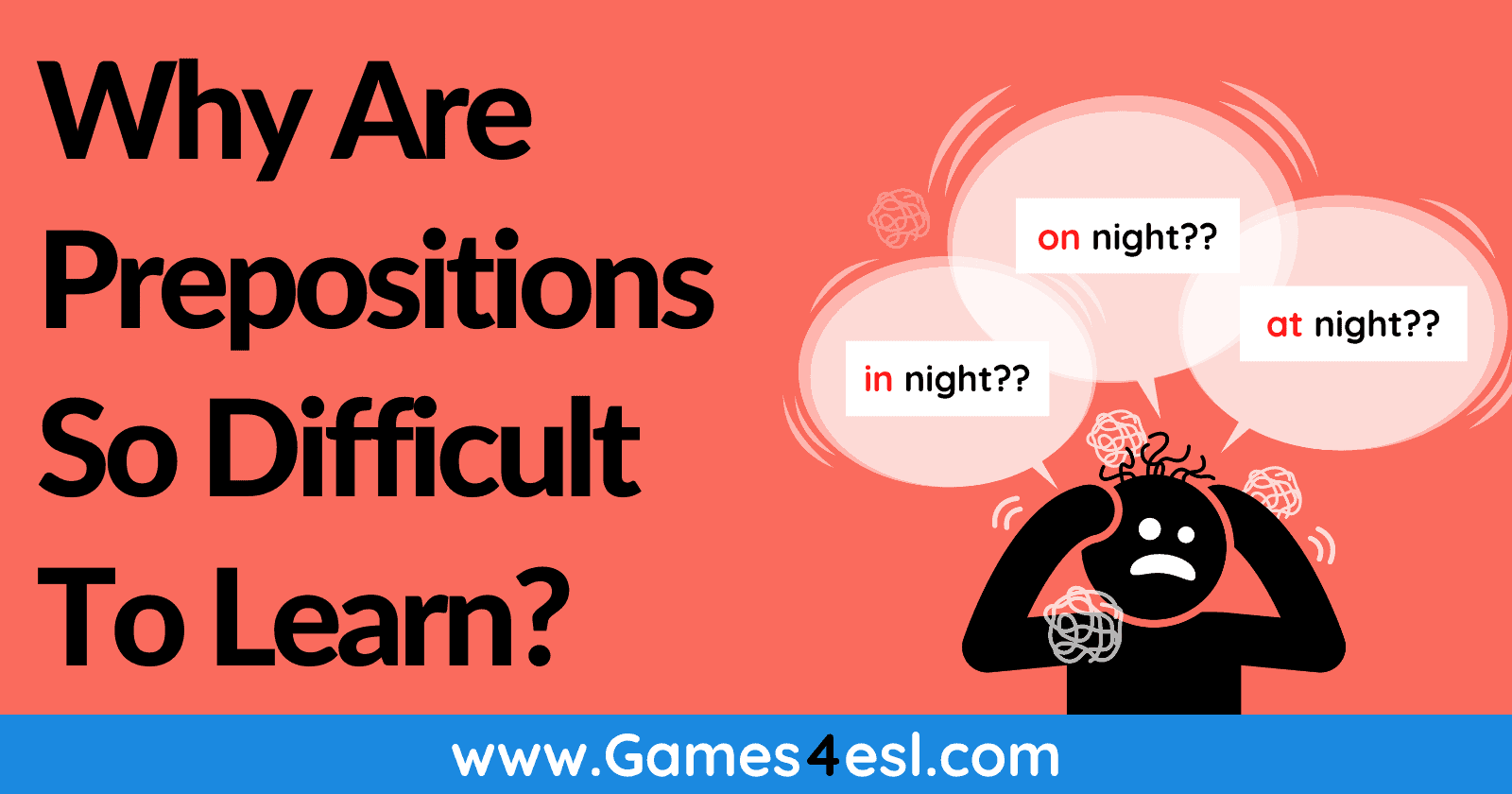 Why Are Prepositions So Difficult To Learn? | Games4Esl