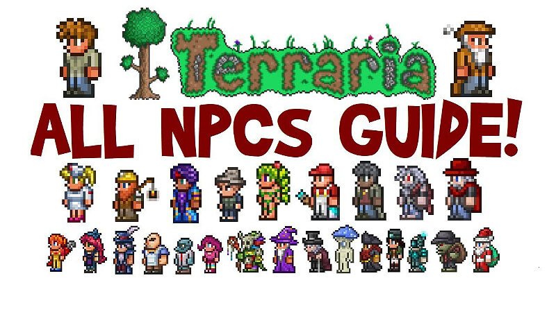 Terraria How many NPC's List and MoveIn Requirements