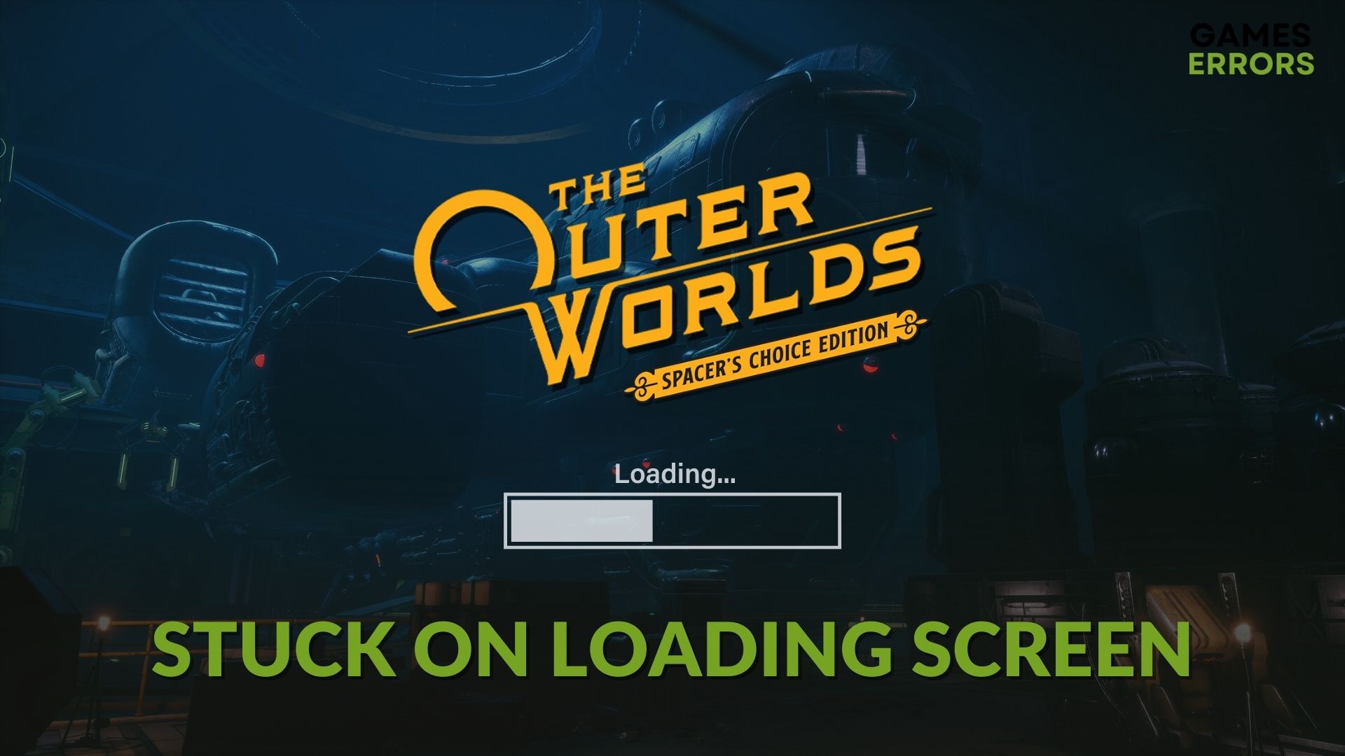 The Outer Worlds Spacer's Choice Edition Stuck on Loading Screen [Fixed]