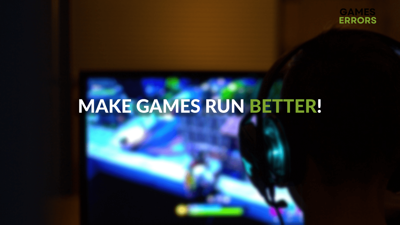 How to Make Games Run Better on PC Ultimate Guide
