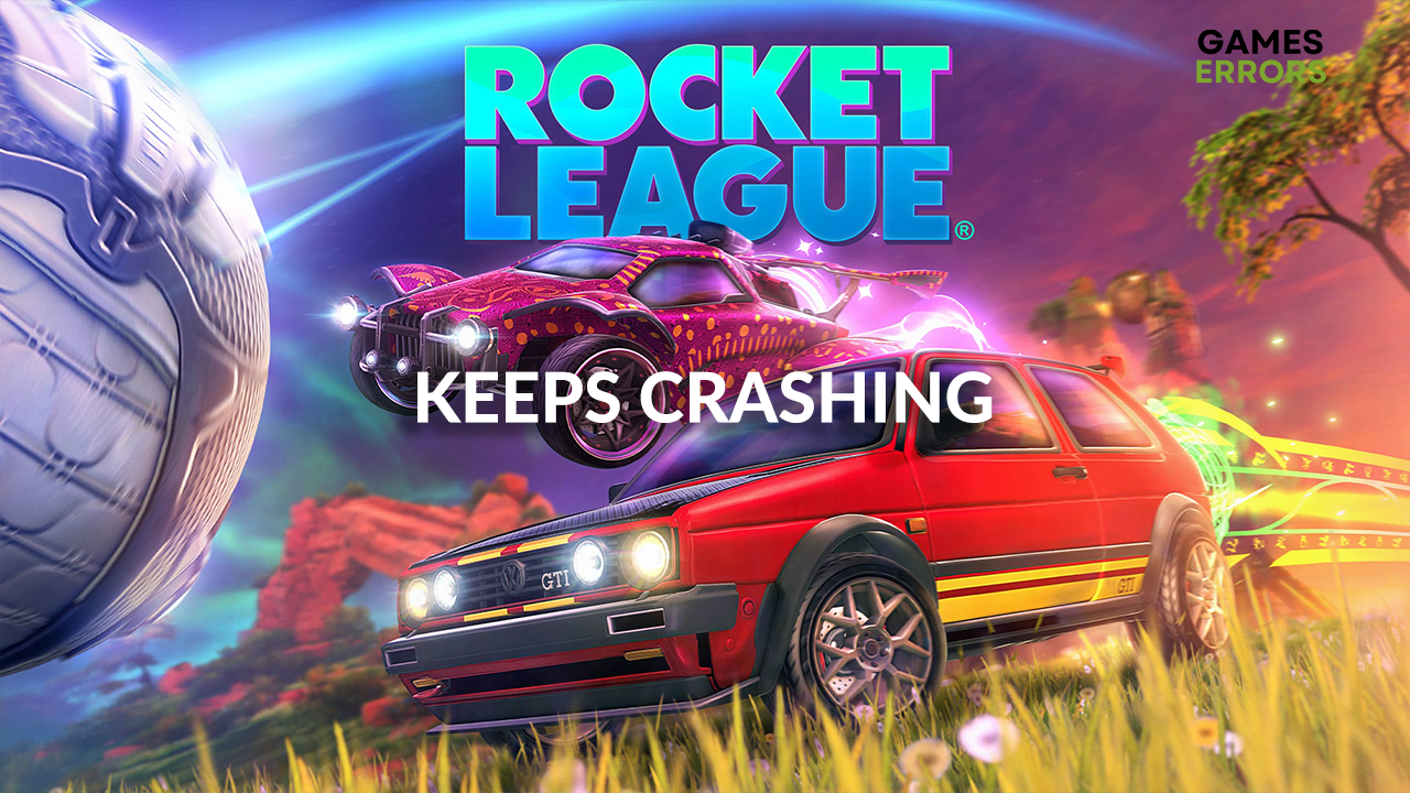 Rocket League Keeps Crashing What to Do to Fix It For Good
