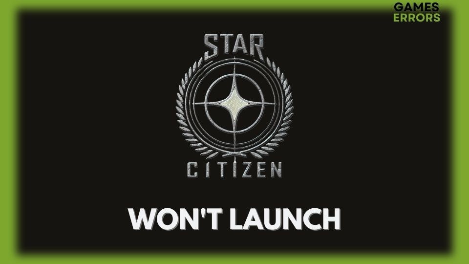 Star Citizen Won't Launch Issue 6 Best Ways to Fix It