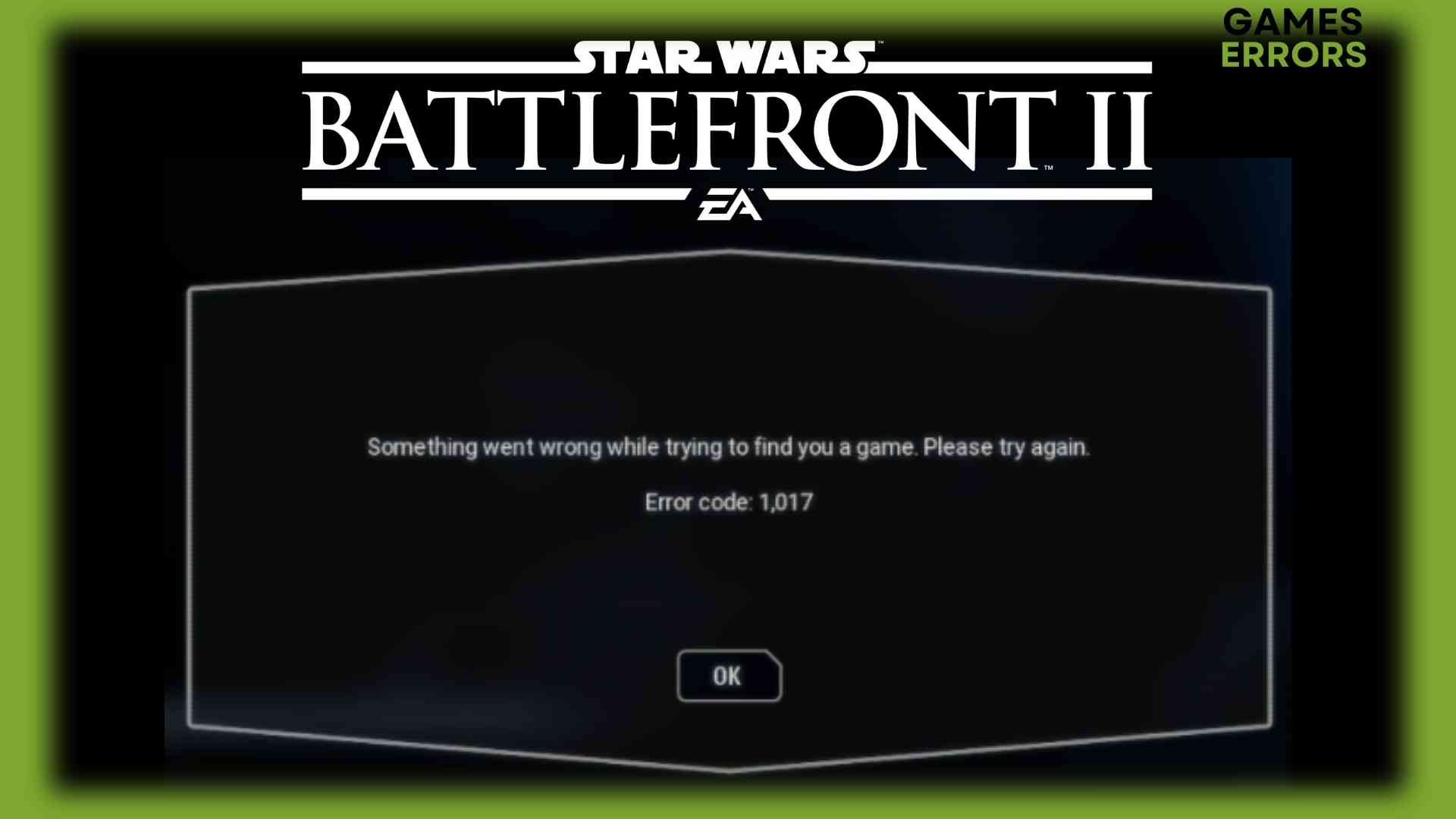 Star Wars Battlefront 2 Error 1017 What is & How to Fix