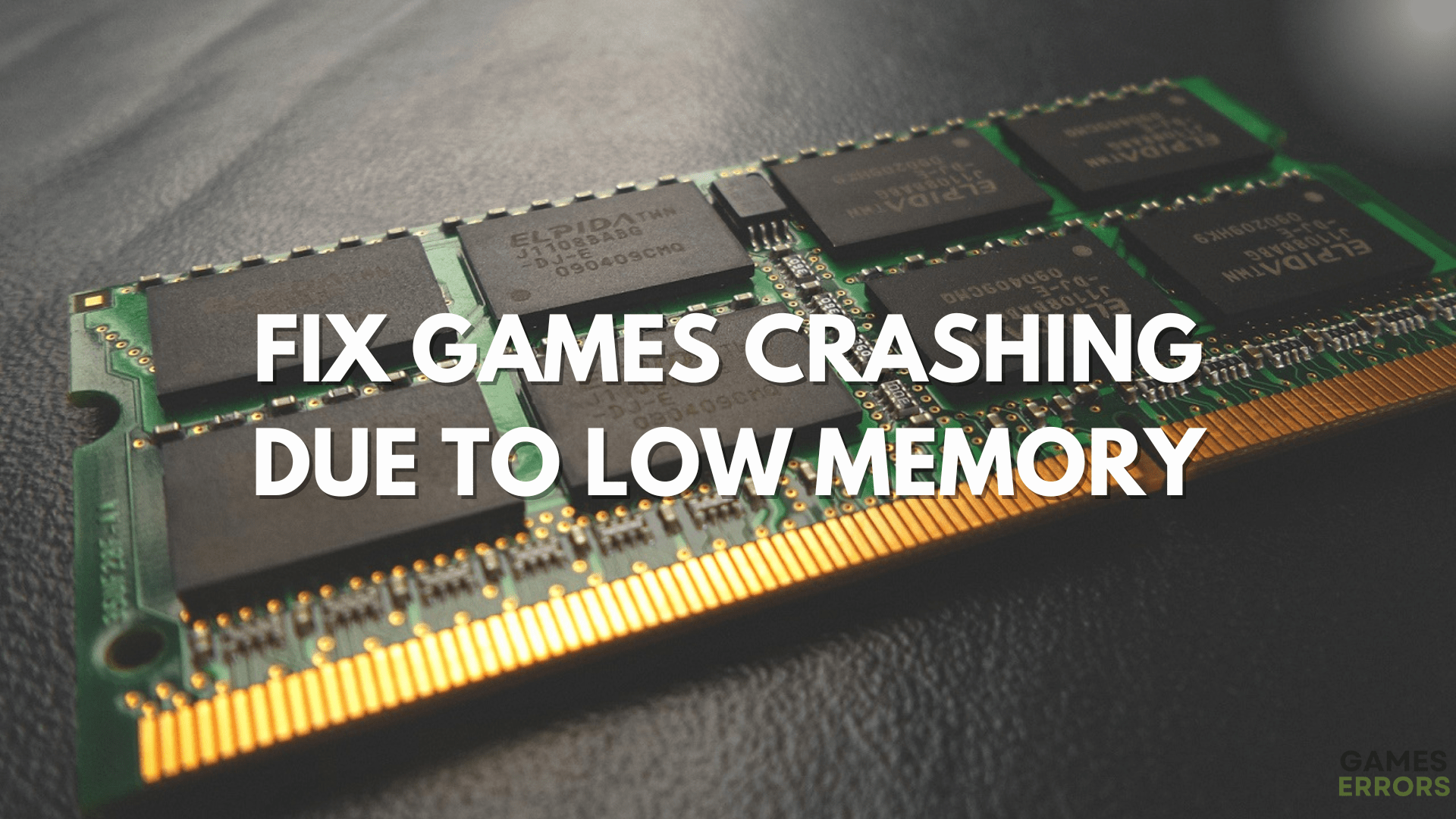 How to Fix Games Crashing Due to Low Memory Expert Guide