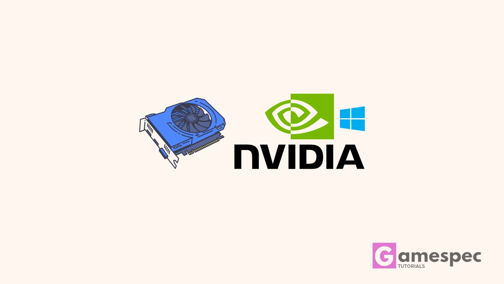 [Fixed] Nvidia Graphics Card Not Detected on Windows Gamespec